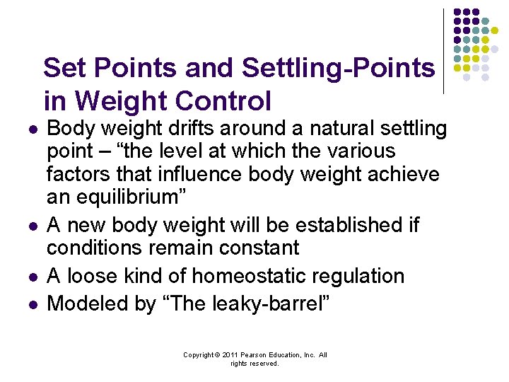 Set Points and Settling-Points in Weight Control l l Body weight drifts around a