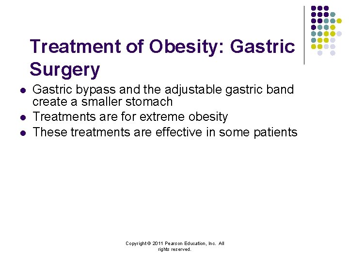 Treatment of Obesity: Gastric Surgery l l l Gastric bypass and the adjustable gastric