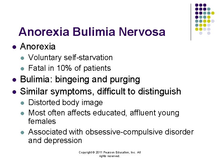 Anorexia Bulimia Nervosa l Anorexia l l Voluntary self-starvation Fatal in 10% of patients