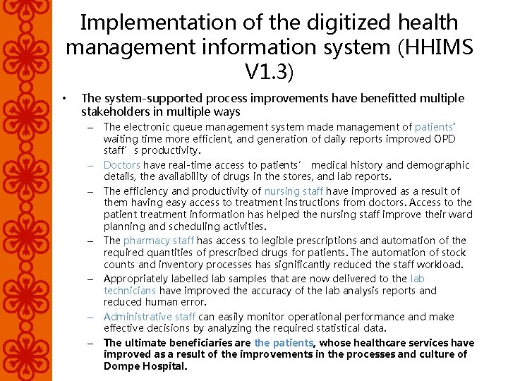 Implementation of the digitized health management information system (HHIMS V 1. 3) • The