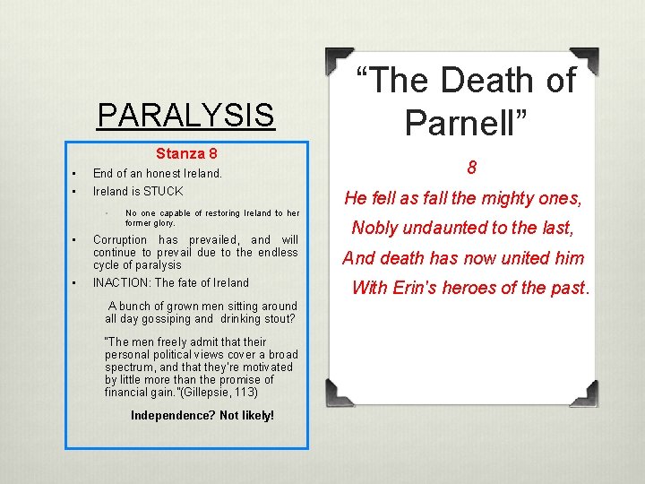 PARALYSIS Stanza 8 • End of an honest Ireland. • Ireland is STUCK •