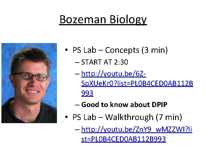 Bozeman Biology • PS Lab – Concepts (3 min) – START AT 2: 30