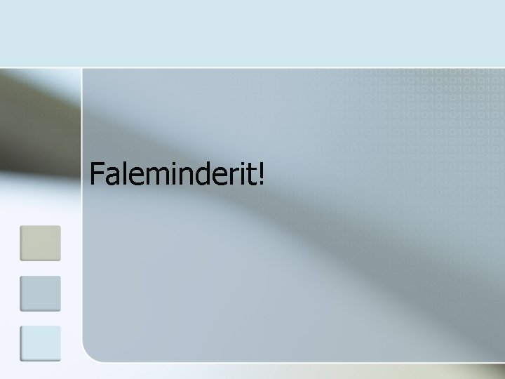 Faleminderit! 