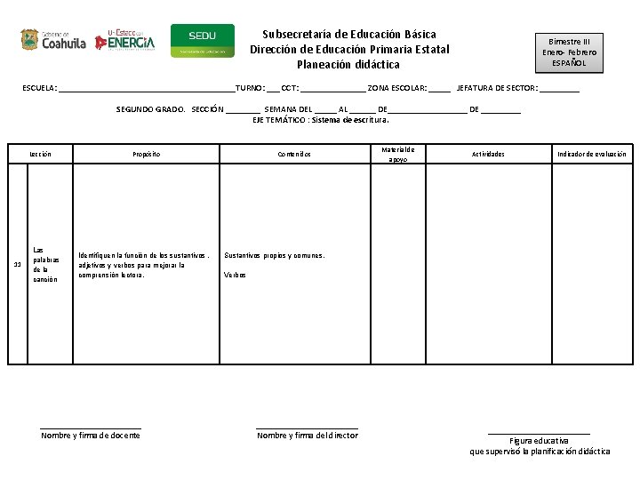 Subsecretaría de Educación Básica Dirección de Educación Primaria Estatal Planeación didáctica Bimestre III Enero-