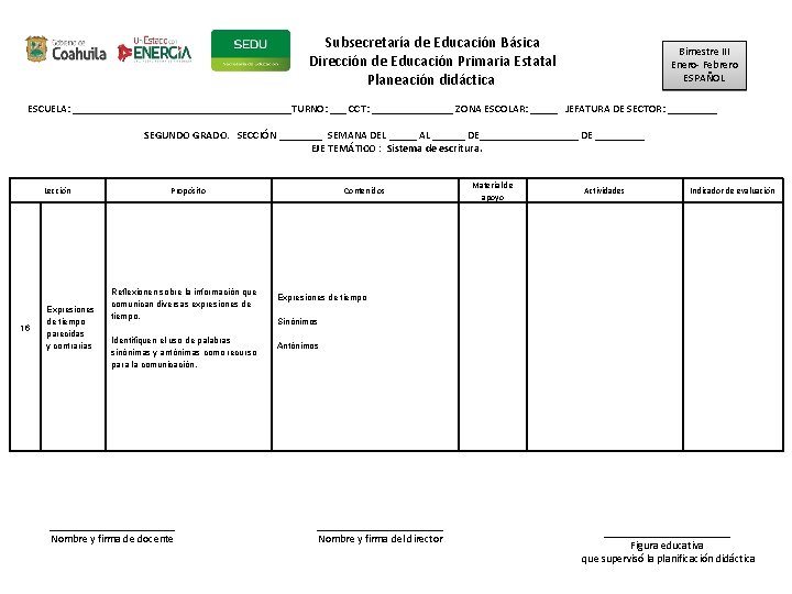Subsecretaría de Educación Básica Dirección de Educación Primaria Estatal Planeación didáctica Bimestre III Enero-