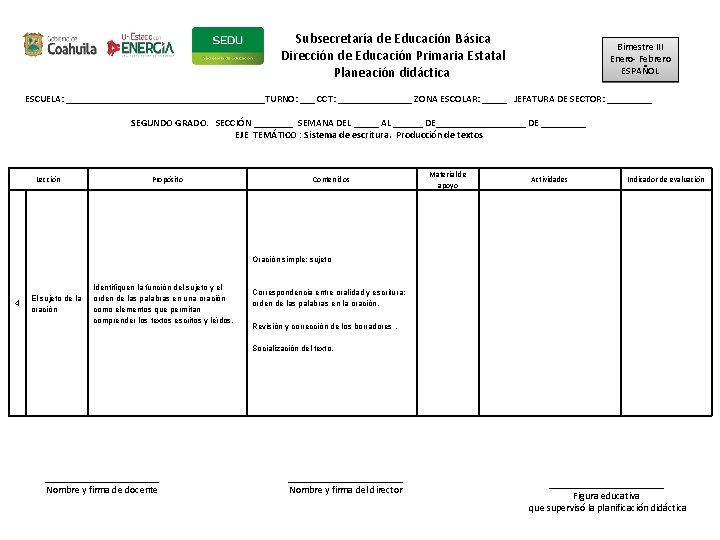 Subsecretaría de Educación Básica Dirección de Educación Primaria Estatal Planeación didáctica Bimestre III Enero-