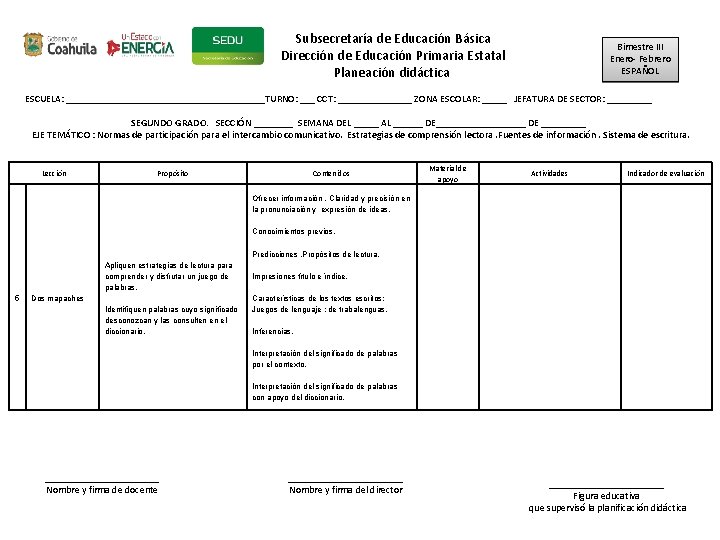 Subsecretaría de Educación Básica Dirección de Educación Primaria Estatal Planeación didáctica Bimestre III Enero-