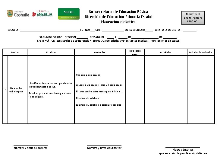 Subsecretaría de Educación Básica Dirección de Educación Primaria Estatal Planeación didáctica Bimestre III Enero-