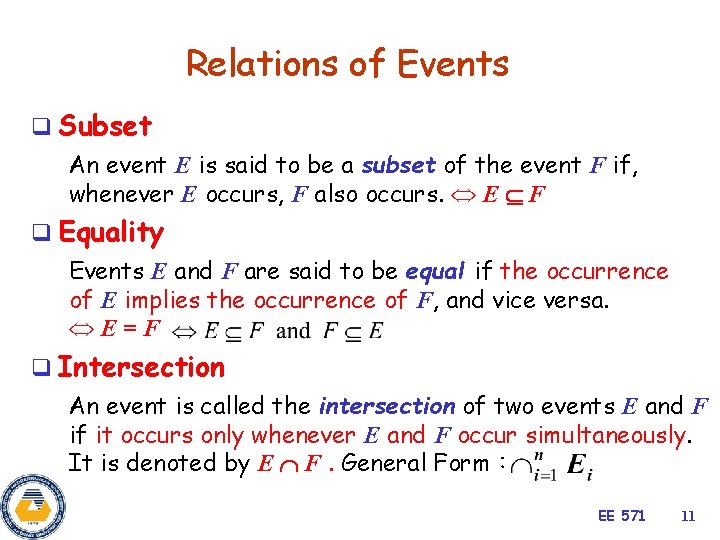Relations of Events q Subset An event E is said to be a subset