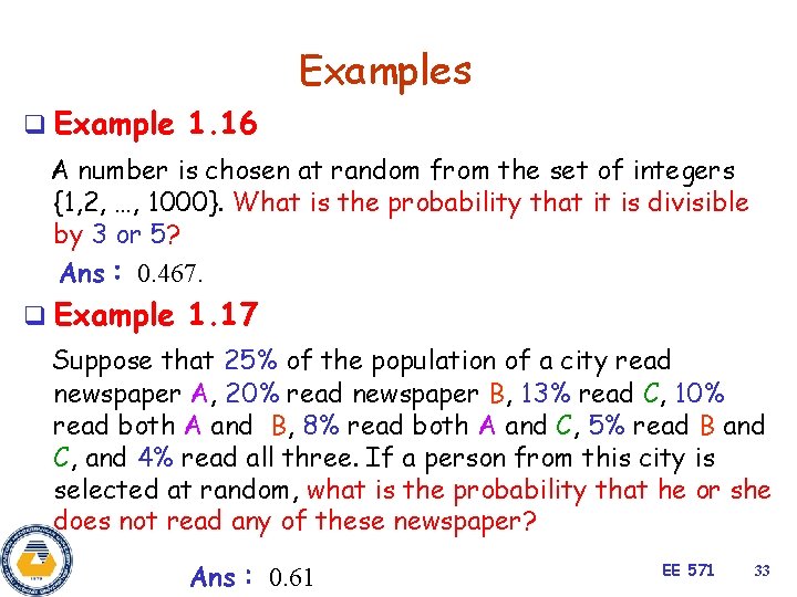 Examples q Example 1. 16 A number is chosen at random from the set