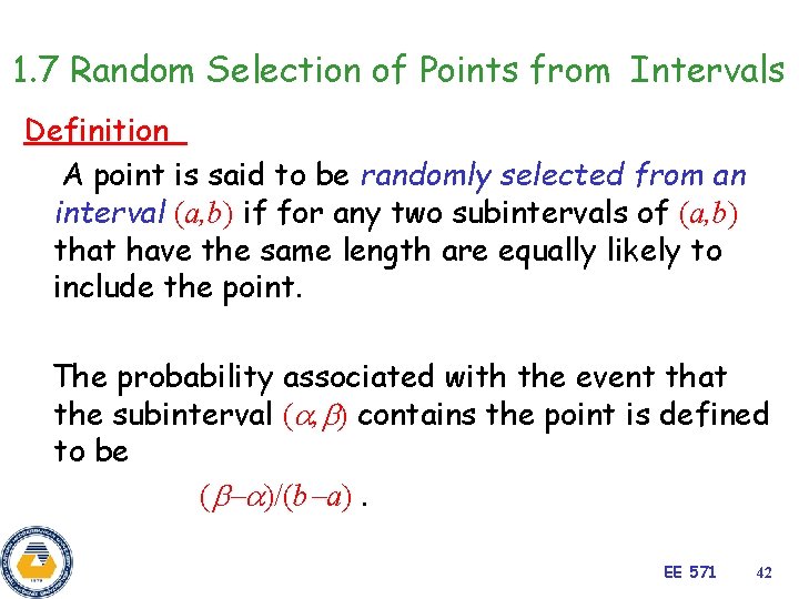 1. 7 Random Selection of Points from Intervals Definition A point is said to