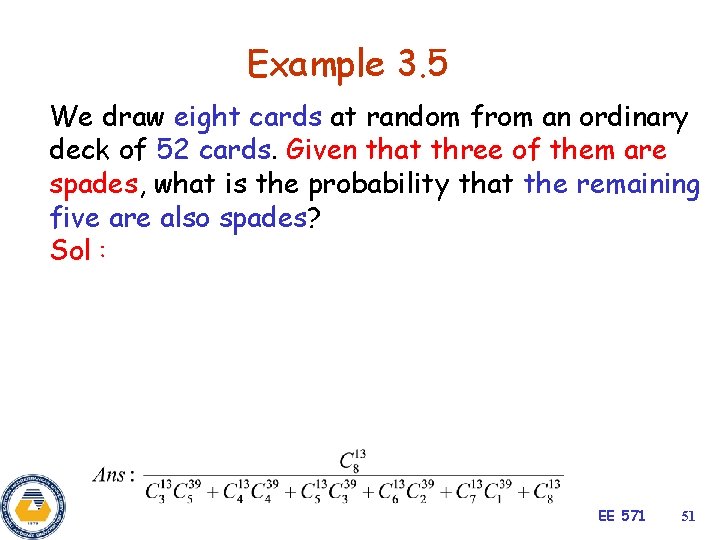 Example 3. 5 We draw eight cards at random from an ordinary deck of