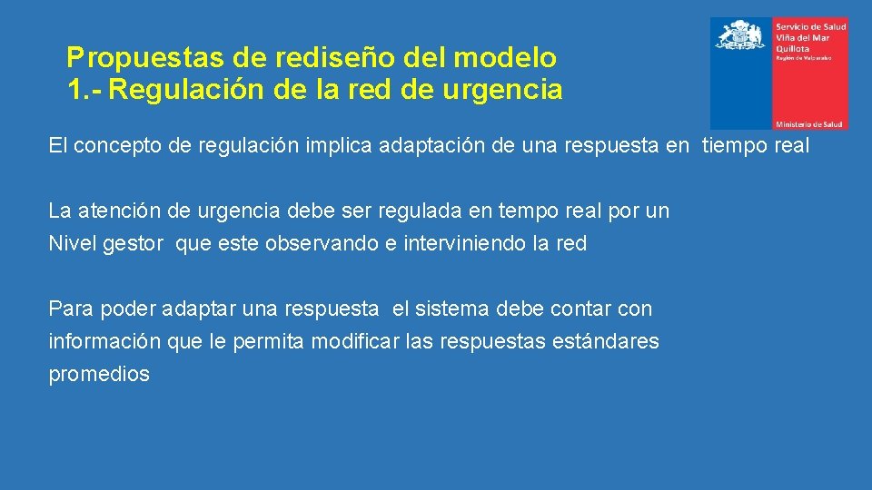 Propuestas de rediseño del modelo 1. - Regulación de la red de urgencia El