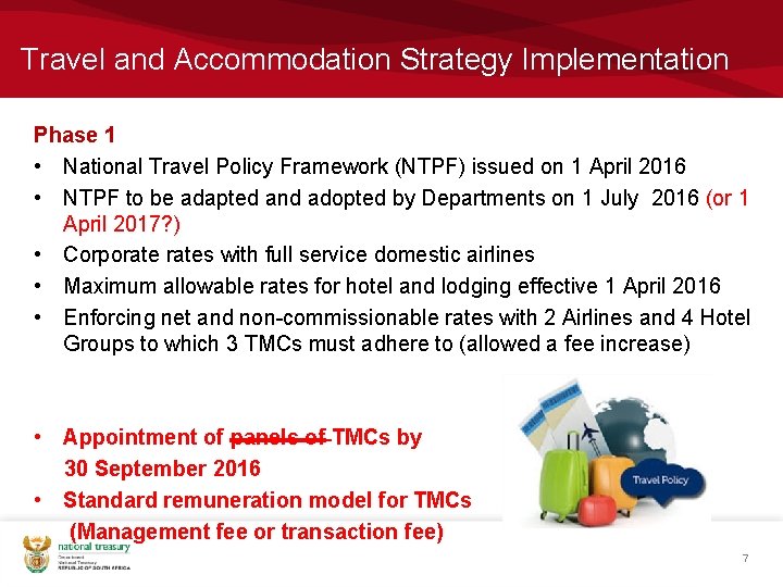 Travel and Accommodation Strategy Implementation Phase 1 • National Travel Policy Framework (NTPF) issued