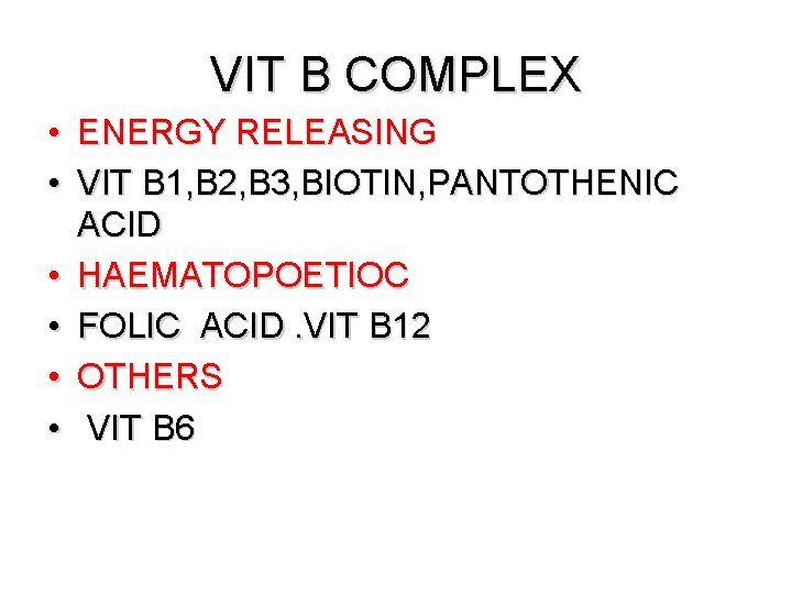 VIT B COMPLEX • ENERGY RELEASING • VIT B 1, B 2, B 3,