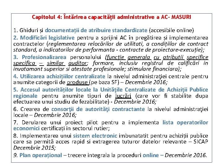 Capitolul 4: Întărirea capacității administrative a AC- MASURI 1. Ghiduri și documentații de atribuire