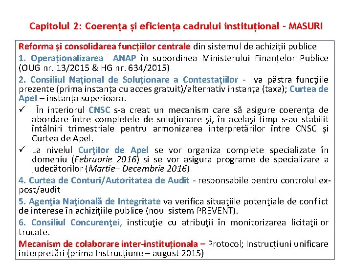 Capitolul 2: Coerența și eficiența cadrului instituțional – MASURI Reforma și consolidarea funcțiilor centrale