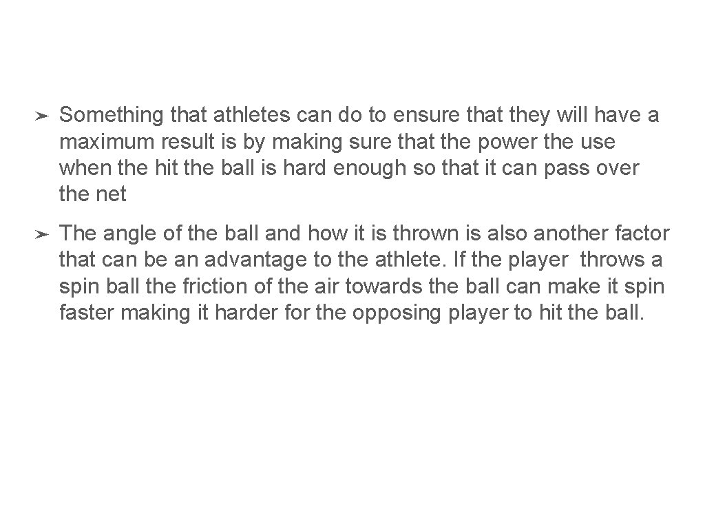 ➤ Something that athletes can do to ensure that they will have a maximum