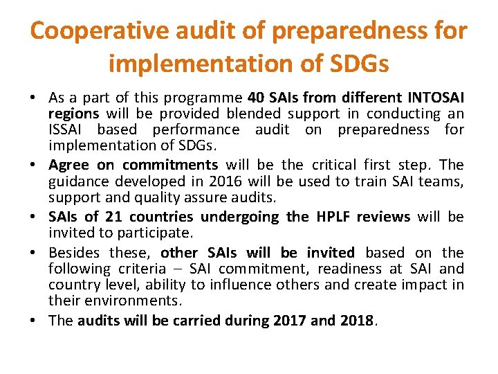 Cooperative audit of preparedness for implementation of SDGs • As a part of this