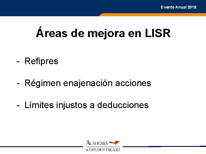 Evento Anual 2018 Áreas de mejora en LISR - Refipres - Régimen enajenación acciones