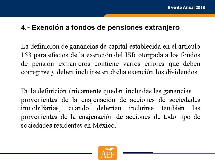 Evento Anual 2018 4. - Exención a fondos de pensiones extranjero La definición de