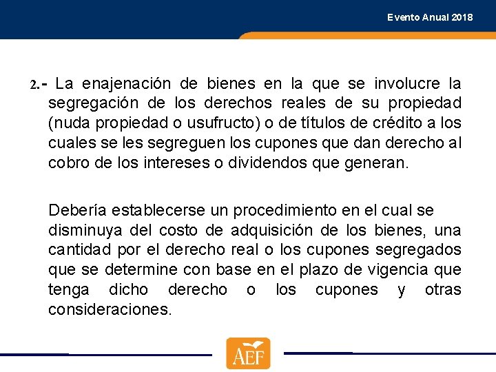 Evento Anual 2018 2. - La enajenación de bienes en la que se involucre