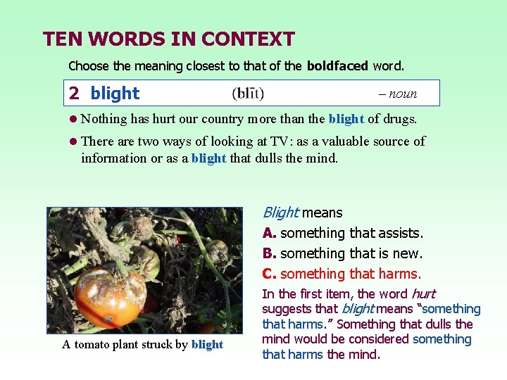 TEN WORDS IN CONTEXT Choose the meaning closest to that of the boldfaced word.