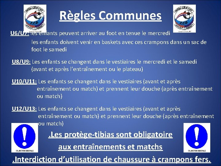 Règles Communes U 6/U 7: les enfants peuvent arriver au foot en tenue le