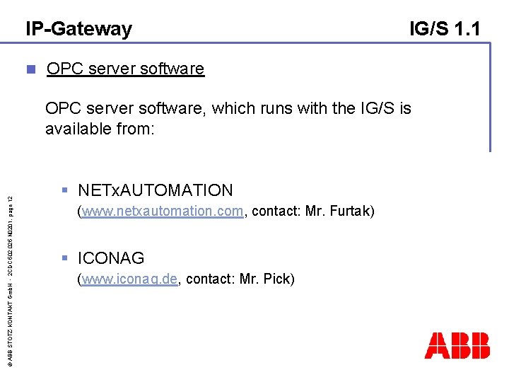 IP-Gateway n IG/S 1. 1 OPC server software © ABB STOTZ-KONTAKT Gmb. H -