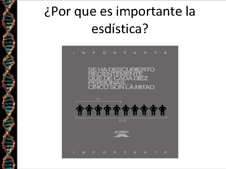 ¿Por que es importante la esdística? 