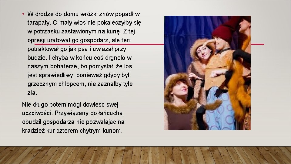 • W drodze do domu wróżki znów popadł w tarapaty. O mały włos • W drodze do domu wróżki znów popadł w tarapaty. O mały włos