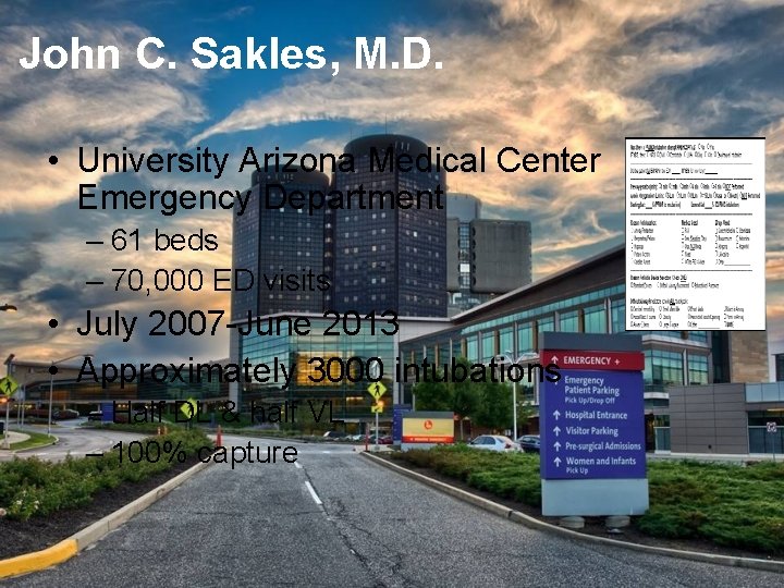 John C. Sakles, M. D. • University Arizona Medical Center Emergency Department – 61
