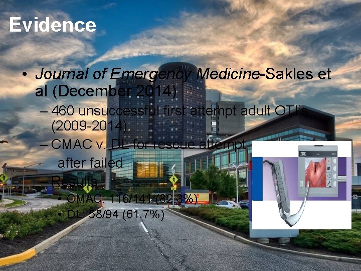 Evidence • Journal of Emergency Medicine-Sakles et al (December 2014) – 460 unsuccessful first