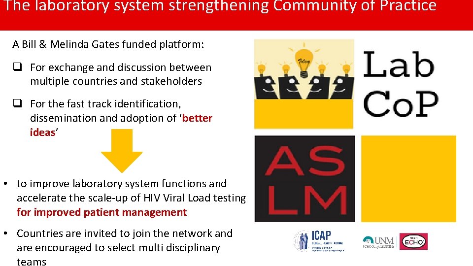 The laboratory system strengthening Community of Practice A Bill & Melinda Gates funded platform: