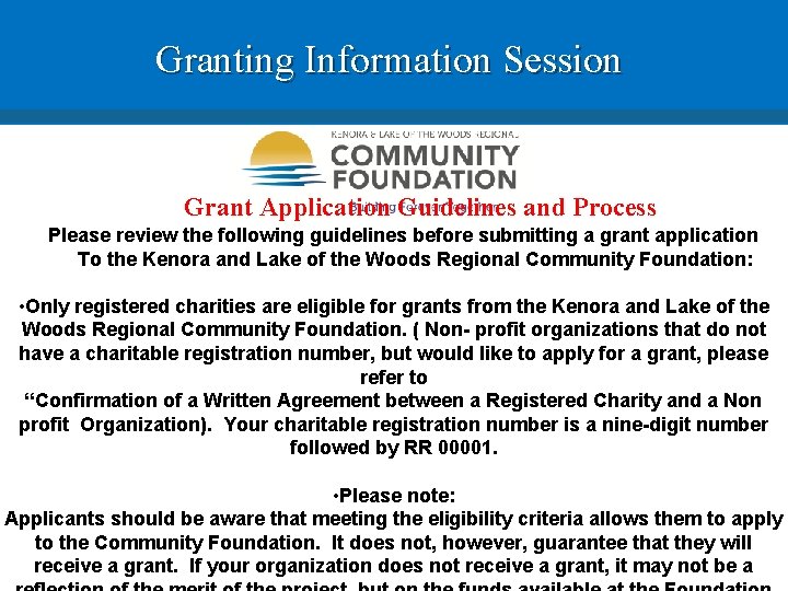 Granting Information Session Grant Application Guidelines and Process Please review the following guidelines before