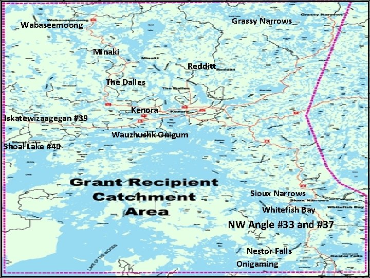 Grassy Narrows Wabaseemoong Minaki Redditt The Dalles Iskatewizaagegan #39 Kenora Wauzhushk Onigum Shoal Lake