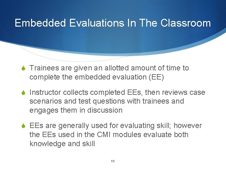 Embedded Evaluations In The Classroom S Trainees are given an allotted amount of time