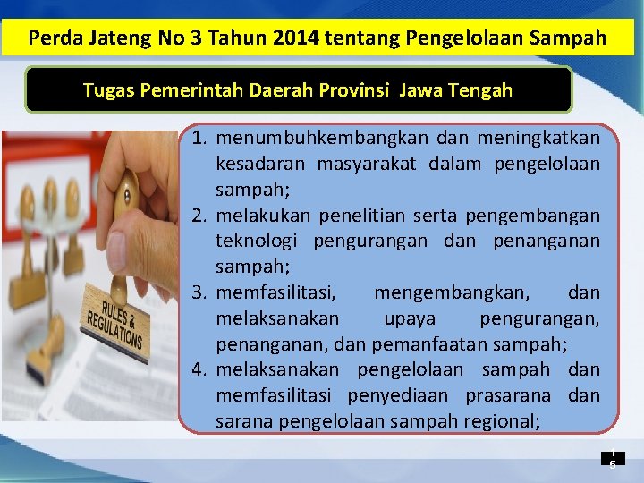 Perda Jateng No 3 Tahun 2014 tentang Pengelolaan Sampah Tugas Pemerintah Daerah Provinsi Jawa