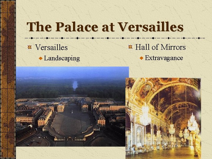 The Palace at Versailles Landscaping Hall of Mirrors Extravagance 