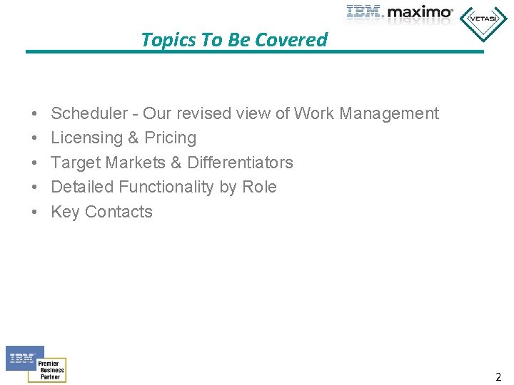 Topics To Be Covered • • • Scheduler - Our revised view of Work