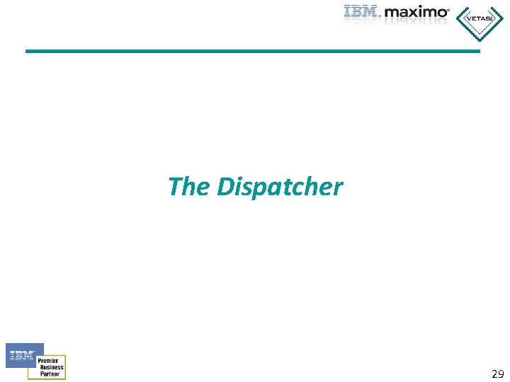 The Dispatcher 29 