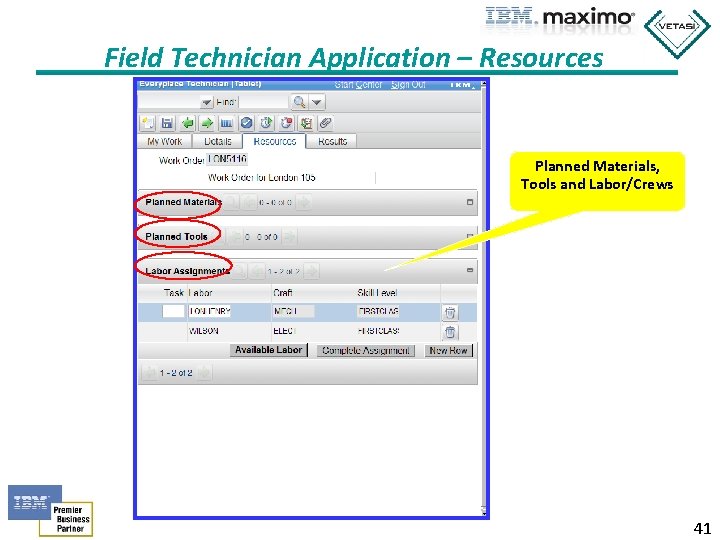 Field Technician Application – Resources Planned Materials, Tools and Labor/Crews 41 