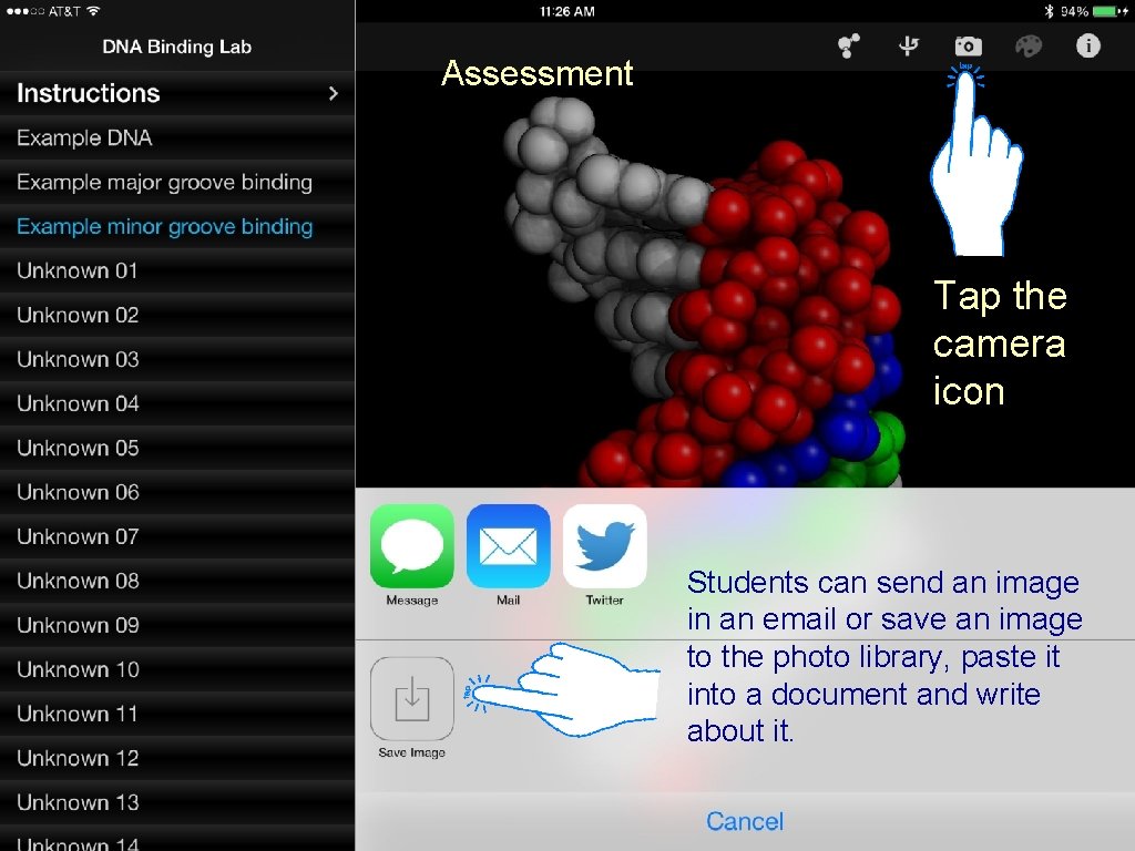 Assessment Tap the camera icon Students can send an image in an email or