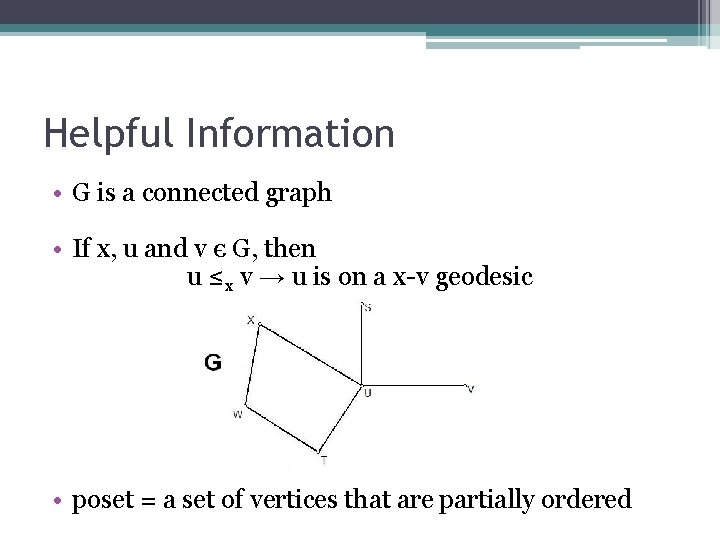 Helpful Information • G is a connected graph • If x, u and v