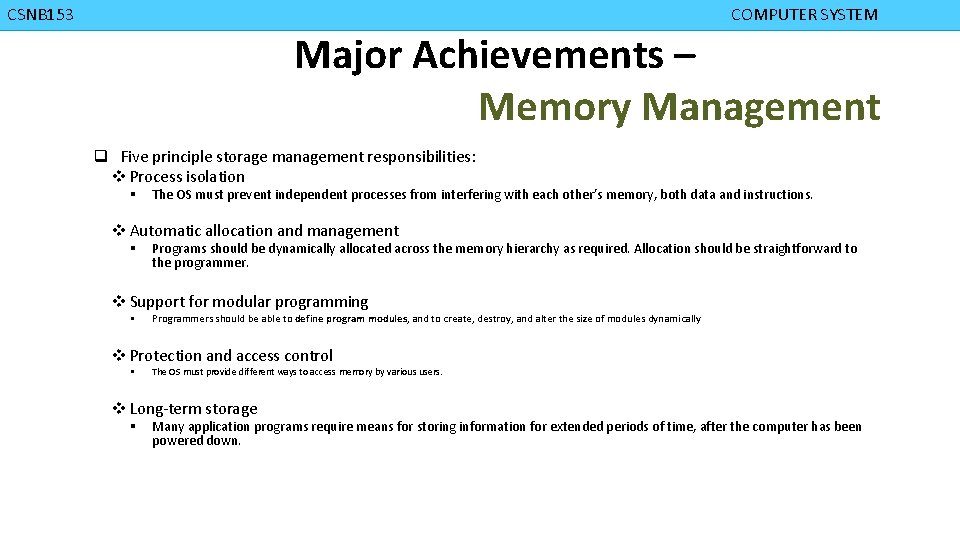 CMPD 223 CSNB 153 COMPUTER ORGANIZATION COMPUTER SYSTEM Major Achievements – Memory Management q