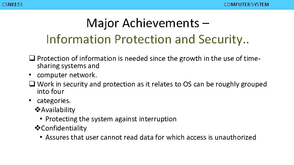 CMPD 223 CSNB 153 COMPUTER ORGANIZATION COMPUTER SYSTEM Major Achievements – Information Protection and