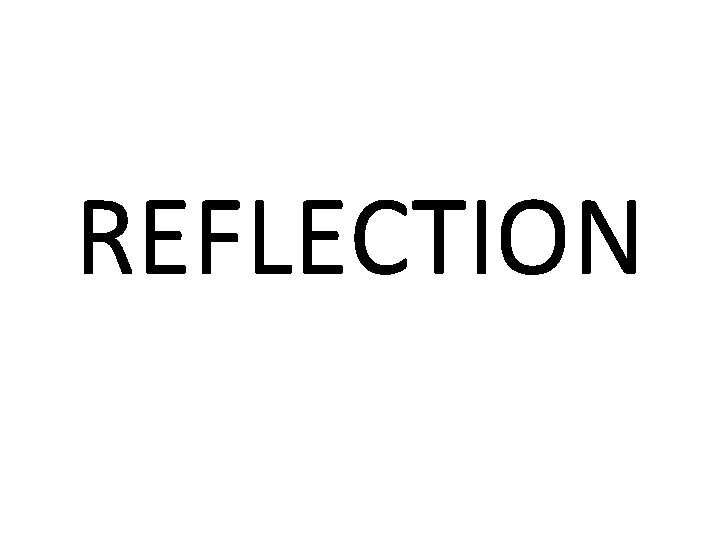 REFLECTION 