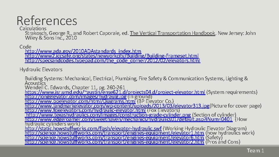 References Calculations Strakosch, George R. , and Robert Caporale, ed. The Vertical Transportation Handbook. References Calculations Strakosch, George R. , and Robert Caporale, ed. The Vertical Transportation Handbook.