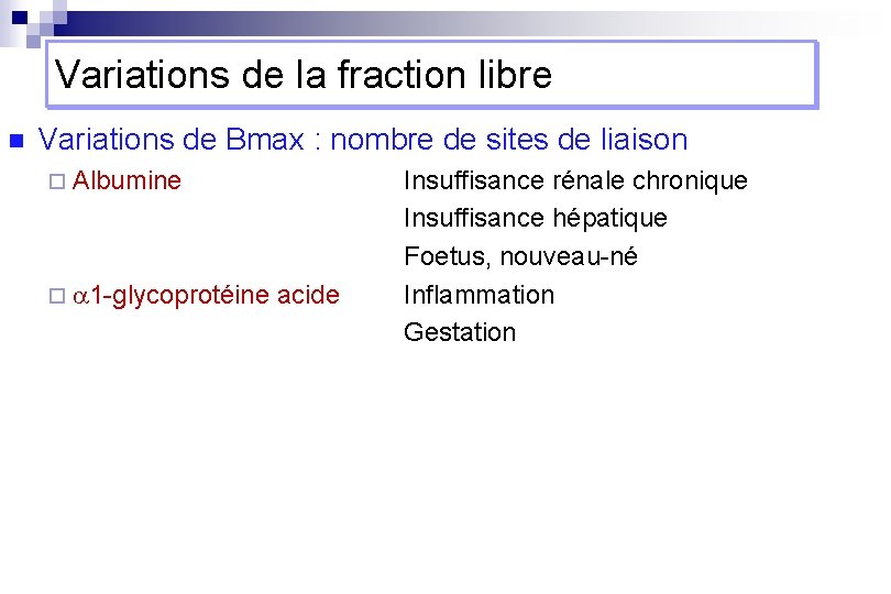 Variations de la fraction libre n Variations de Bmax : nombre de sites de