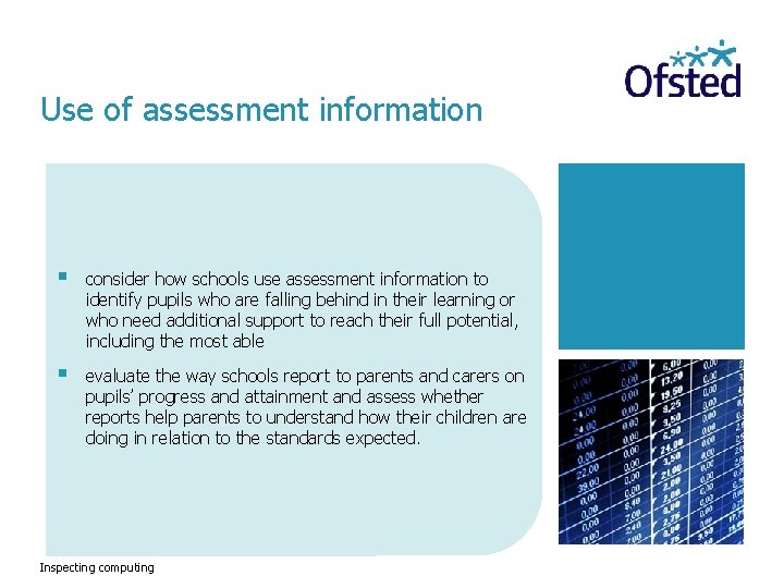 Use of assessment information § consider how schools use assessment information to identify pupils